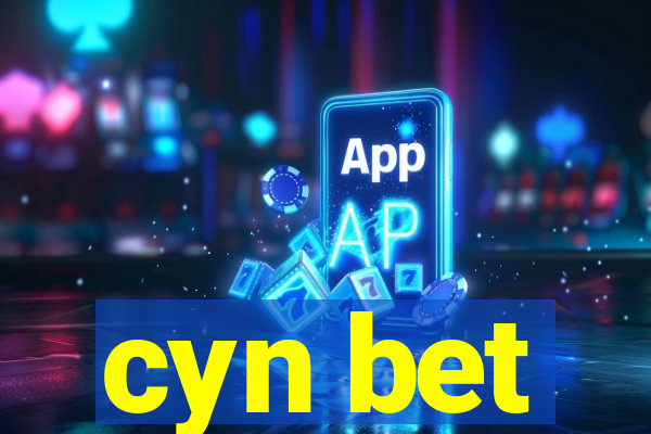 cyn bet